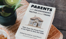 Copies of Parents with Inconvenient Truths about Trans sitting on a table